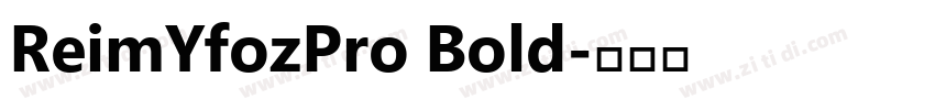 ReimYfozPro Bold字体转换